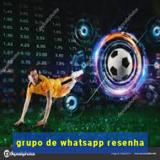 grupo de whatsapp resenha